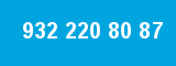 932 220 80 87 932 220 80 87